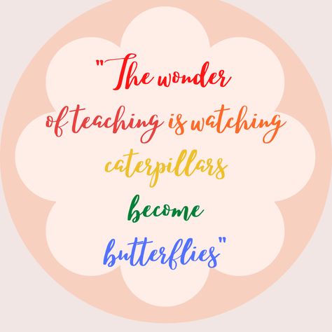 Kindergarten Teacher Quotes Inspiration, Kindergarten Quotes For Teachers, Thank You Quote For Teacher, Inspiration Quotes For Teachers, Teacher Quotes Inspirational Thank You, Primary School Quotes, Love Teaching Quotes, Preschool Quotes Inspirational, Being A Teacher Quotes