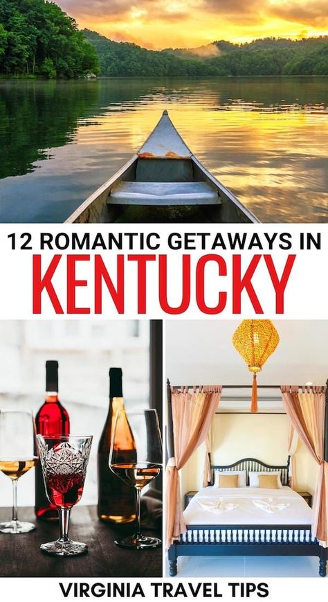 Things To Do In Kentucky, Romantic Trips, Kentucky Vacation, Best Romantic Getaways, Couples Retreat, Kentucky Travel, Romantic Hotels, Honeymoon Places, Virginia Travel