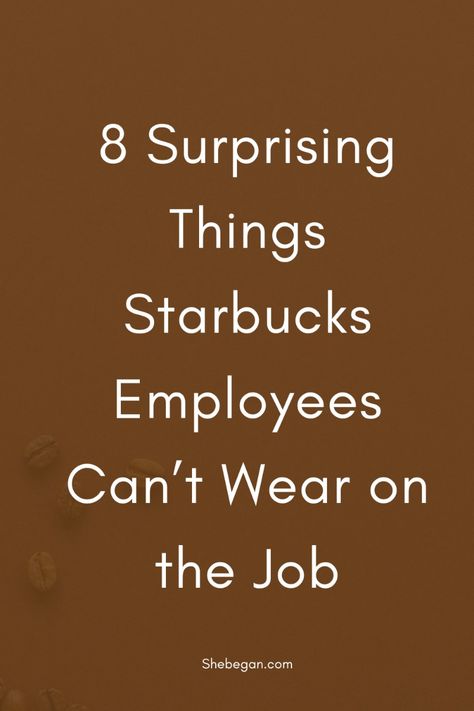 To maintain a professional appearance, Starbucks staff are not allowed to wear; Starbucks Dress Code Outfits, Starbucks Interview, Starbucks Dress Code, Starbucks Uniform, Manager Outfit, Starbucks Employee, Dress Code Policy, Starbucks Store, Store Manager