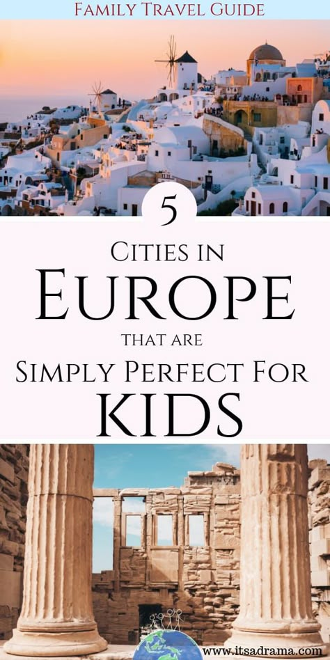 5 Of The Best European Cities For Kids (For Those Who Love Exploring) Family Holiday Destination, Family Destination Vacation, Europe Family Vacation, Europe Travel With Kids, Best European Vacations With Kids, Best Trips With Kids, Family European Vacation, Best Family Vacations With Kids, Family Summer Vacation Ideas