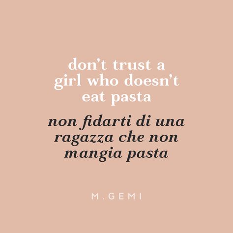 And don't forget the Parmigiano-Reggiano. Pasta Quotes, Tuna Sauce, Dinner Quotes, Italian Things, Italian Sayings, Italian Proverbs, Italian Pride, Italian Humor, Italian Language Learning