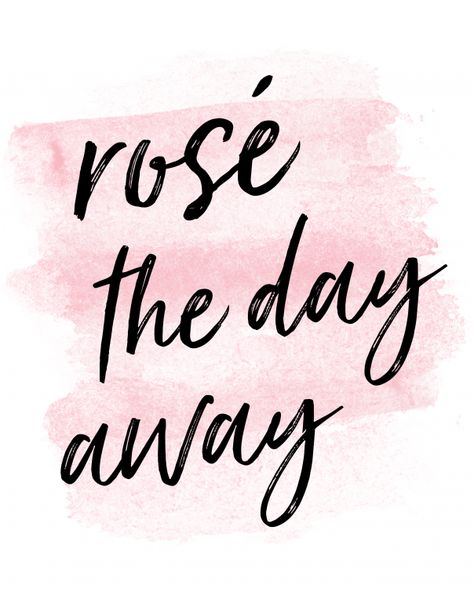 rosé the day away :: 8x10 typography quote art print for wine lovers ???? #rose #rose #quotes Rosé Wine Quotes, Wine Course, Wine Quote, Trendy Art Prints, Spilled Wine, Wine Preserver, Quote Art Print, Drinking Quotes, Wine Quotes