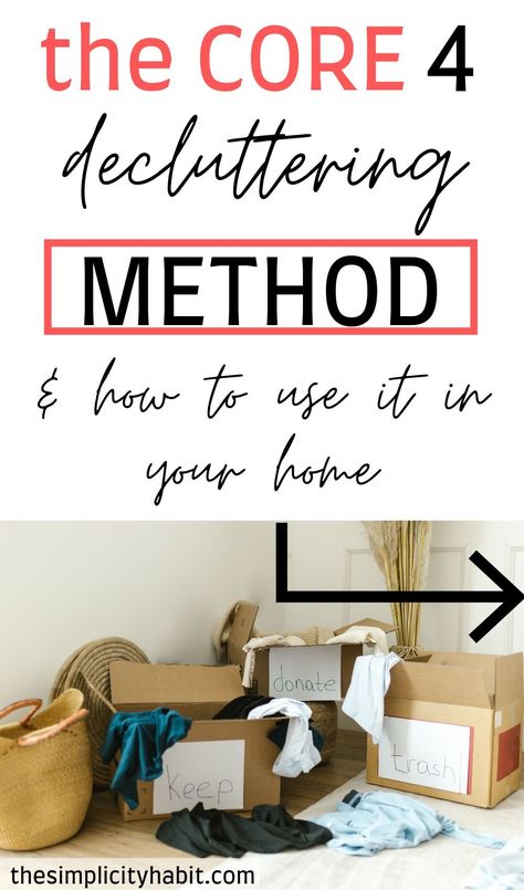 Learn what the Core 4 decluttering method is and how you can use it to effectively declutter your home. These 4 simple steps will help you to get your home decluttered and organized in no time. #declutteringtips #declutter #simplify Learn To Let Things Go, How To Declutter Your Bedroom, Office Motivation, Shelf Makeover, Get Rid Of Stuff, Let Things Go, Do Your Homework, Live With Less, Decluttering Inspiration