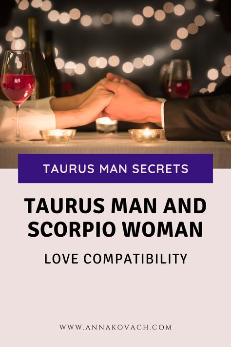 Taurus Men And Scorpio Women, Taurus Men Scorpio Women, Taurus Scorpio Relationship, Dating A Scorpio Women, Scorpio Taurus Relationships, Taurus And Scorpio Compatibility, Scorpio And Taurus Relationship, Dating A Taurus Man, Taurus Relationships