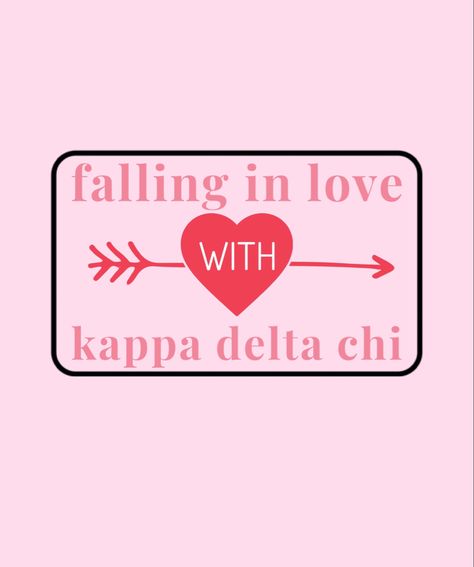 Kappa Delta Chi, Rush Week, Delta Chi, Sorority Recruitment, Kappa Delta, Sorority, Falling In Love