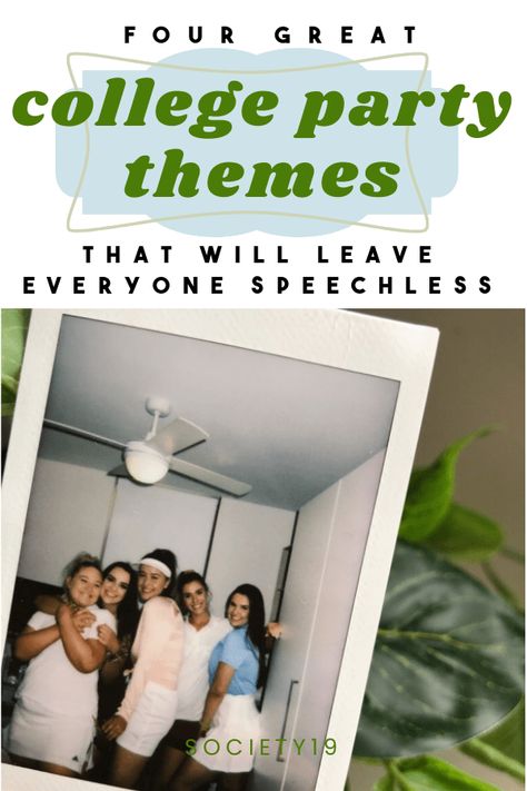 4 Great College Party Themes That Will Leave Everyone Speechless - Society19 UK Themes For Parties College, College Party Themes Drinking, Frat Themes Party, Fresher Party Theme, College Party Ideas Themes, College Themed Party, Cool Party Themes College, Social Themes Sorority, College Birthday Party Themes