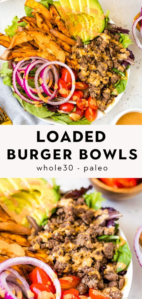 Ground Beef Recipes Paleo, Whole30 Ground Beef Recipes, Whole30 Ground Beef, Loaded Burger Bowls, Loaded Burger, Paleo Burger, 40 Aprons, Burger Bowls, Bunless Burger