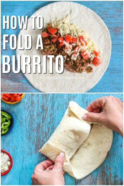 How To Roll A Burrito Tortilla, How To Fold A Burrito Tortilla, How To Wrap A Tortilla, How To Fold A Burrito, How To Roll A Burrito, Taco Sides, Breakfast Plating, Fold A Burrito, Burrito Recipes