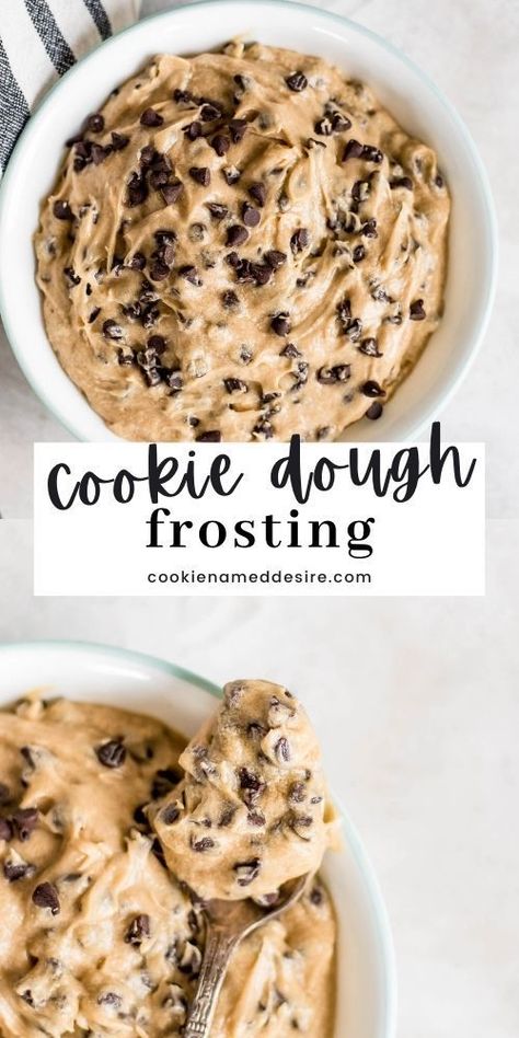 Edible Cookie Dough Filling, Brownie With Cookie Dough Frosting, Cookie Dough Icing Cupcakes, Chocolate Chip Cookie Dough Frosting Recipe, Edible Cookie Dough Frosting, Cookie Dough Layer Cake, Edible Cookie Dough Icing, Chocolate Chip Cookie Frosting, Chocolate Chip Cookie Icing