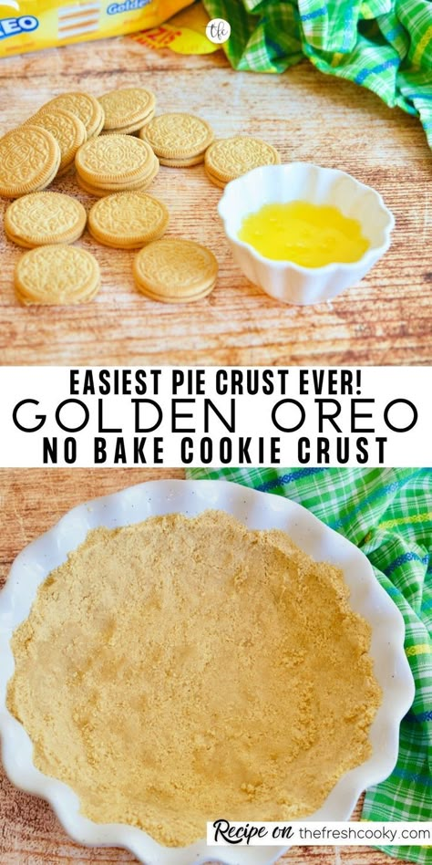 Golden Oreo Pie Crust, Cookie Pie Crust No Bake, Golden Oreo Crust Recipes, Oreo Cookie Crust Recipe, Oreo Cookie Pie Crust Recipe, Sugar Cookie Pie Crust, No Bake Pie Crust, No Bake Crust, Cookie Crust Dessert