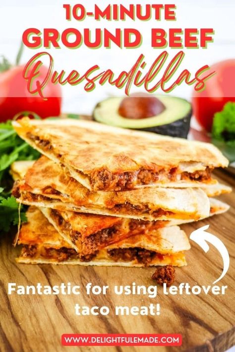 Quick and EASY Ground Beef Quesadilla Tacos | Delightful E Made Quesadilla Recipes Beef, Beef Recipes Easy Dinners, Mac And Cheese Healthy, Beef Quesadillas, Leftover Taco Meat, Healthy Breakfast Meal Prep, Mexican Shredded Chicken, Shredded Bbq Chicken, Quesadilla Recipes