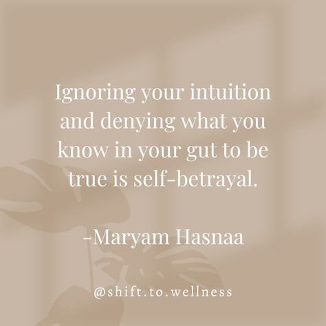 Intuition Quotes Relationships, Surviving Heartbreak, Intuition Developing, Emotional Maturity, Intuition Quotes, Never Wrong, Gut Feeling, Inspirational Messages, Real Life Quotes