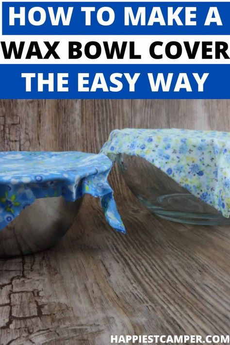 End the constant search for the right plasticware lid. We show you How To Make A Wax Bowl Cover The Easy Way! This simple sewing tutorial will save you money. You can use your scrap fabric and make some awesome eco-friendly bowl covers in about 15 minutes. These covers will help keep your leftovers fresh. Easy sewing project. How To Make A Wax Bowl Cover The Easy Way Wax Bowl Covers Diy, Elastic Bowl Covers, Bowl Covers Fabric, How To Make Bowl Covers, Wax Covers For Food, Cloth Bowl Covers, Beeswax Bowl Covers, How To Wax Fabric, Fabric Bowl Covers How To Make