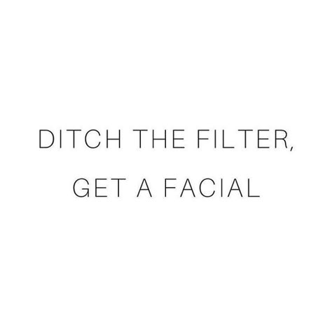 Facials Quotes, Esthetician Quotes, Skins Quotes, Beauty Skin Quotes, Esthetician Marketing, Skin Facts, Body Shop At Home, Urban Culture, Skincare Quotes