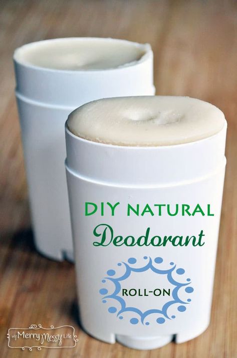 DIY Natural Roll-On Deodorant – My Merry Messy Life Best All Natural Deodorant, Homemade Natural Deodorant, Make Your Own Deodorant, Natural Deodorant Recipe, Diy Natural Deodorant, Lotion Stick, Deodorant Recipes, Diy Deodorant, All Natural Deodorant