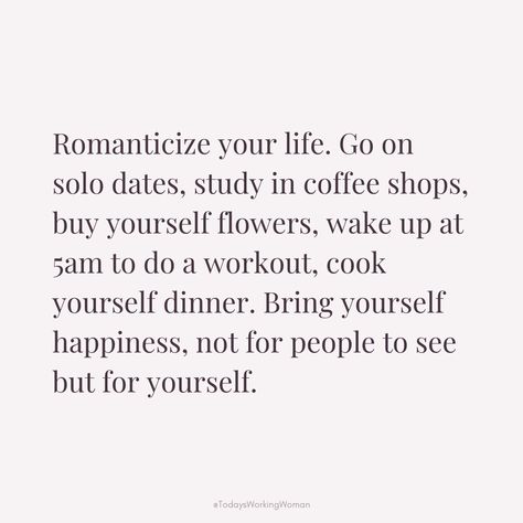 Quotes About Romanticizing Life, Selflove Motivation, Seek Happiness, Romanticize Your Life, Weekly Goals, Simple Joys, 2025 Vision, Women Supporting Women, Take Time