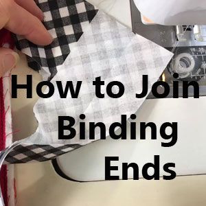 How To Sew Quilt Binding, Join Binding On Quilt, How To End Binding On A Quilt, Sewing On Binding By Machine, How To Sew On Quilt Binding, Attaching Quilt Binding Ends, How To Sew Binding Ends Together, How To Attach Bias Binding, Finishing Binding Ends