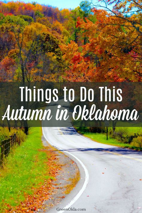 Oklahoma Living, Oklahoma Attractions, Oklahoma Vacation, Okie Girl, October Travel, Southern Usa, Oklahoma Travel, Autumn Travel, Fall Vacations