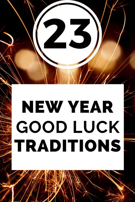 New Year's Day Traditions, New Year’s Eve Traditions For Good Luck, New Years Symbols, Nye Food Traditions, How To Celebrate New Year, Good Luck Colors For New Years, New Years Luck Traditions, Nye Traditions For Good Luck, New Year’s Food Traditions