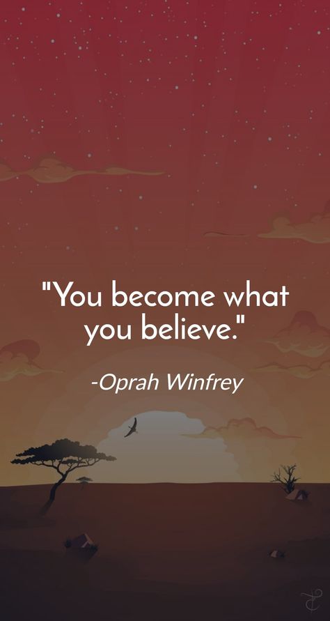 You Become What You Believe, Believe Wallpaper, Change Habits, Changing Habits, Heart Quotes, Oprah Winfrey, Self Love Quotes, Wise Quotes, Comfort Zone