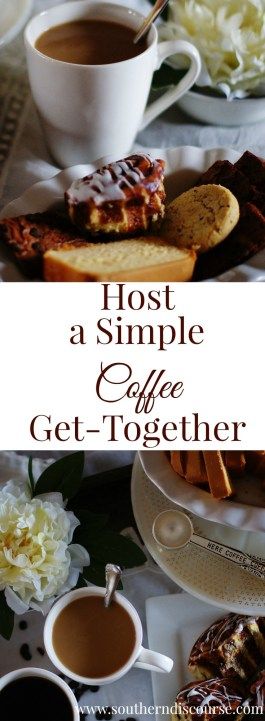 Host a Coffee Get-Together - a southern discourse Hosting A Coffee Morning, Coffee Gathering Ideas, How To Host A Coffee Party, Afternoon Coffee Ideas, Get To Know Your Neighbors Ideas, Hosting Small Get Together, Coffee Club Ideas, What To Serve With Coffee Mornings, Coffee Get Together Ideas