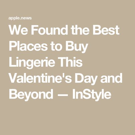 We Found the Best Places to Buy Lingerie This Valentine's Day and Beyond — InStyle Affordable Pink Playful Intimates, Valentine’s Lingerie, Lingerie Store Design, Valentine's Day Heart Print Sleepwear, Valentines Lingerie, The Good Place, Lingerie, Valentines Day, Lounge Wear