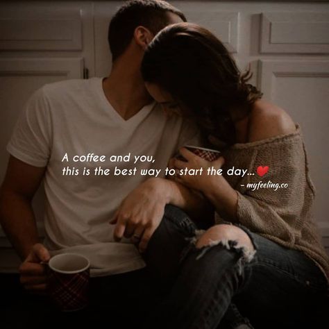 Coffee Couple Quotes, Ur Mine, Felt Quotes, Sweet Couple Quotes, I Love You Words, Hugs And Kisses Quotes, Sweet Hug, Cute Relationship Quotes, Sweet Romantic Quotes