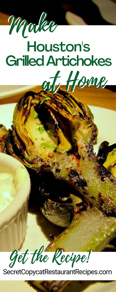 Houston's Grilled Artichokes Recipe - Secret Copycat Restaurant Recipes Grilled Artichokes With Dipping Sauce, Grill Artichoke, Grilled Artichoke Recipes, Cooking Artichokes, Dipping Sauce For Artichokes, Cooking Veggies, Deep Dish Pizza Recipe, Recipes Sides, Grilled Artichoke