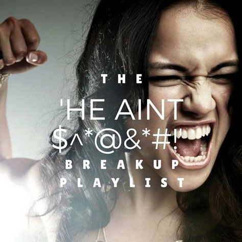 THE 'HE AINT $^*@&*#!' BREAKUP PLAYLIST PART I Divorce Playlist, Breakup Songs Playlist, Break Up Playlist, Better Off Without Him, Best Breakup Songs, Break Up Tips, Breakup Party, Party Boards, List Of Songs