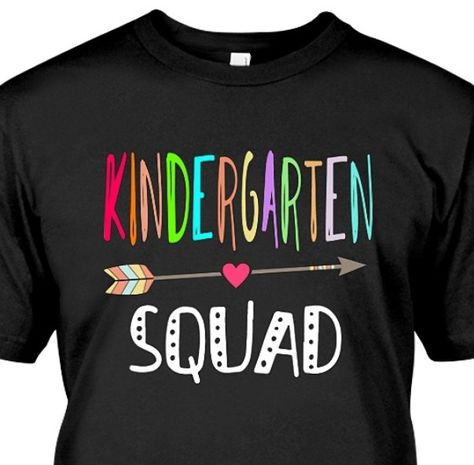 Class Shirts, Pre K Graduation, Kindergarten Teacher Shirts, Class Shirt, Teaching Shirts, Kindergarten Shirts, Tshirt Business, Kindergarten Teacher, Tshirt Ideas