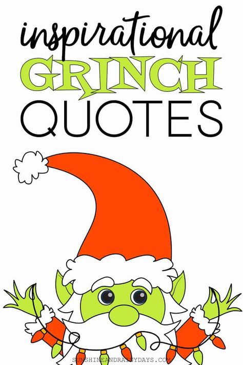 Grinch Sayings Christmas, Grinch Captions For Instagram, Grinch Sayings Quotes Funny, Quotes From The Grinch, Grinch Christmas Quotes, The Grinch Quotes, Grinch Quotes Christmas, Grinch Movie Quotes, Grinch Signs