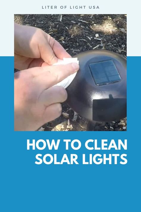 4 Steps to Clean Solar Lights How To Repair Solar Garden Lights, How To Clean Outdoor Solar Lights, Cleaning Outdoor Solar Lights, How To Clean Solar Panels, Cleaning Solar Light Panels, Clean Solar Light Panel, Cleaning Solar Panels, Solar Lights Around Pool, How To Clean Solar Light Panels