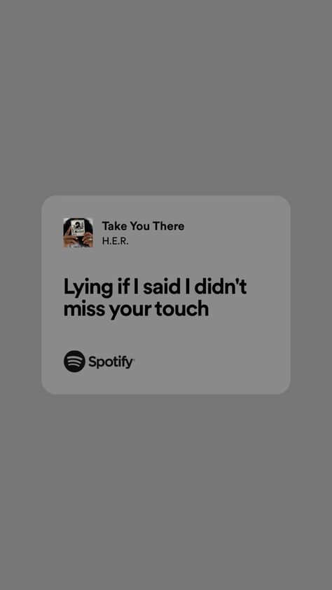 H.e.r Lyrics Quotes, H E R Lyrics, Miss Your Touch, Shes Broken, H.e.r Lyrics, Relatable Lyrics, Quotes Songs, Lyric Tattoos, Rap Lyrics Quotes