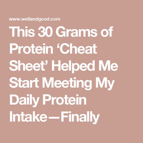 This 30 Grams of Protein ‘Cheat Sheet’ Helped Me Start Meeting My Daily Protein Intake—Finally Foods With 30 Grams Of Protein, 30grams Of Protein, 150grams Protein, Breakfasts With 30 Grams Of Protein, How To Get 170 Grams Of Protein, How To Get 30 Grams Of Protein, High Protein Cheat Sheet, 165 Grams Of Protein Meal Plan, Protein Count Chart