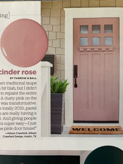 How To Pick A Front Door Color, Pale Pink Front Door, Mauve Front Door, Cinder Rose, Farmhouse Pink, Electric Colors, Pink Front Door, Pink Paint Colors, Front Door Makeover