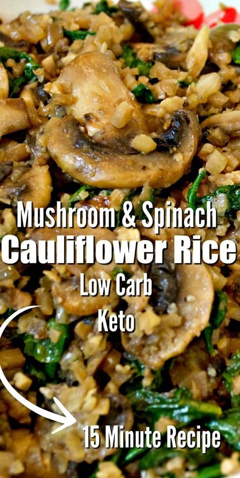 Mushroom Spinach Cauliflower Rice, Spinach Cauliflower Rice, Spinach Cauliflower, Cauliflower Rice Recipe, Mushroom Spinach, Cauliflower Rice Recipes, Keto Side Dishes, Keto Recipes Dinner, Low Carb Keto Recipes