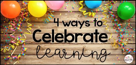 4 ways to end the year strong and celebrate classroom learning Classroom Memory Book, 40 Book Challenge, Math Graphic Organizers, Math Centers Middle School, Math Organization, Fifth Grade Math, Framed Words, Education Post, Exit Tickets