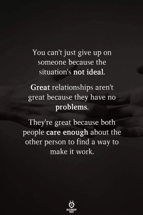 Giving Up Quotes Relationship, Overcoming Jealousy, Never Give Up Quotes, Giving Up Quotes, Just Give Up, Relationship Rules, Find A Way, Make It Work, Quotes For Him