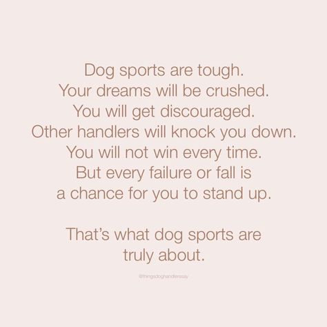 Dog Training Quotes, Dog Training Quotes Funny, Dog Companion Quotes, Dog Trainer Quotes, Reactive Dog Quotes, Dog Agility Shirts, Training Quotes, Dog Obsessed, What Dogs