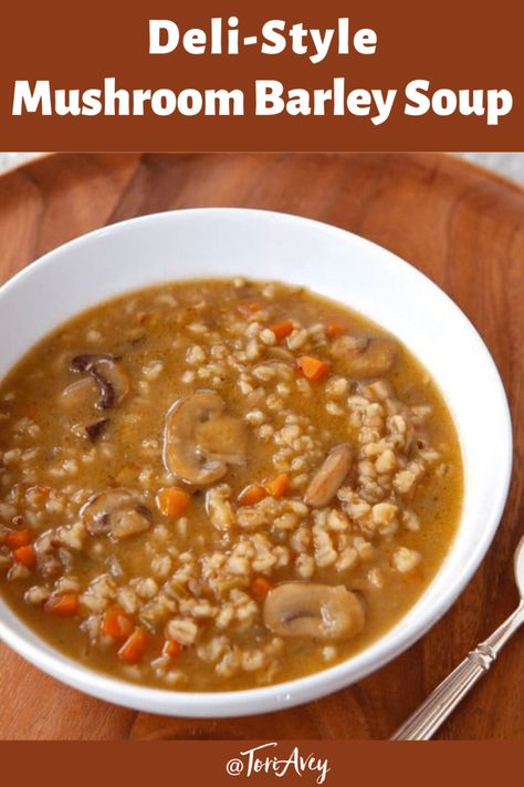 Mushroom Barley Soup - Comforting Deli-Style Soup Recipe Vegetarian Broth, Mushroom Barley, Mushroom Barley Soup, Soup With Chicken, Barley Recipe, Beef Barley, Soup Appetizers, Beef Barley Soup, Nutribullet Recipes