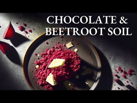 Effortless Gourmet: White Chocolate & Beetroot Soil Recipe - YouTube Beetroot Dessert, Fine Dining Dessert, Chocolate Soil, Soil Recipe, Easy Pastry, Home Chocolate, Fine Dining Desserts, Fancy Desserts, Plated Desserts