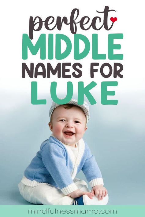 Perfect Middle Names for Luke Baby Boy Middle Names, Sibling Names, Baby Middle Names, Cool Middle Names, Boy Middle Names, Strong Names, Middle Names, Cool Baby Names, Unique Name