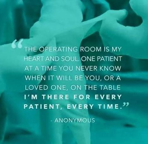 looking at each pt as the only one helps you give your all each time Operating Room Nurse Humor, Operating Room Humor, Surgery Tech, Surgical Technologist Student, Future Surgeon, Surgery Humor, Perioperative Nursing, Nurse Ratched, Surg Tech