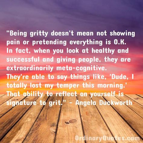 Grit Quotes, Rachel Griffiths, Angela Duckworth, Quotes Support, Philip Seymour Hoffman, Ordinary Quotes, I Love People, Most Popular Quotes, Who People