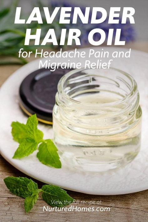 Lavender Hair Oil for Headache Pain and Migraine Relief - Nurtured Homes Lavender Hair Oil, Sleep Salve, Peppermint Essential Oil Uses, Lavender Oil For Hair, Lavender Essential Oil Uses, Hair Oil Recipe, Oil For Headache, Homemade Spa, I Have A Headache