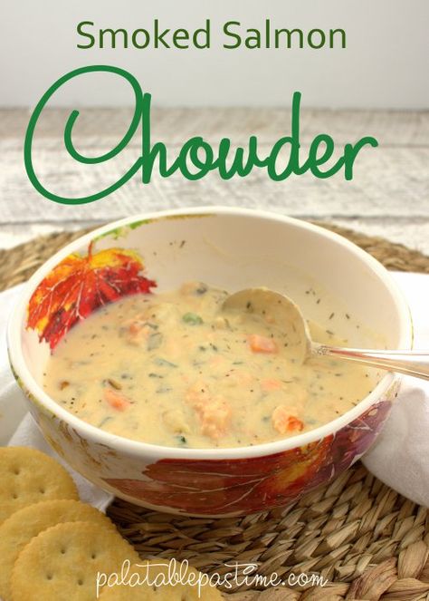 Smoked Salmon Chowder Smoked Salmon Soup, Smoked Salmon Chowder Recipe, Smoked Salmon Chowder Crockpot, Smoked Salmon Corn Chowder, Smoked Trout Chowder, Salmon Chowder Recipe Easy, Paleo Salmon Chowder, Seattle Smoked Salmon Chowder, Salmon Chowder Recipe