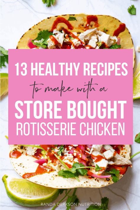 Rotisserie Chicken Leftovers, Chicken Healthy Recipes, Rotisserie Chicken Recipes Healthy, Chicken Leftovers, Using Rotisserie Chicken, Rotisserie Chicken Recipes Leftover, Rotisserie Chicken Tacos, Strawberry Chicken Salad, Recipes Using Rotisserie Chicken