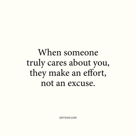 No Effort Quotes Relationships, No Effort Quotes, Effort Quotes Relationship, Effort Relationship, Effort Quotes, Be Kind To Everyone, Hard Relationship Quotes, Believe Quotes, No Excuses