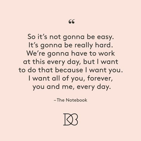 Best Movie Love Quotes The Notebook Love Quotes, You And Me Quotes, Love You Forever Quotes, Notebook Quotes, Forever Love Quotes, The Notebook Quotes, Movie Love Quotes, Love Sayings, Romantic Movie Quotes