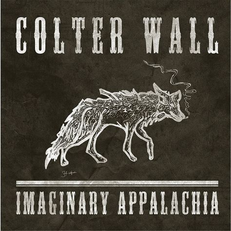 Genre: Folk, World, & Country Style: Country, Folk Imaginary Appalachia, Colter Wall, Country Backgrounds, American Songs, Arte Peculiar, Western Wall Art, Red Ink, Western Art, Lp Vinyl